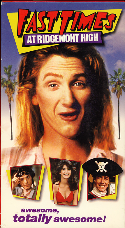 Fast Times At Ridgemont High on VHS. Starring Sean Penn, Jennifer Jason Leigh, Judge Reinhold, Phoebe Cates, Forest Whitaker, Brian Backer, Robert Romanus, Ray Watson, Nicolas Cage, Eric Stoltz, Anthony Edwards. Directed by Amy Heckerling. 1982.
