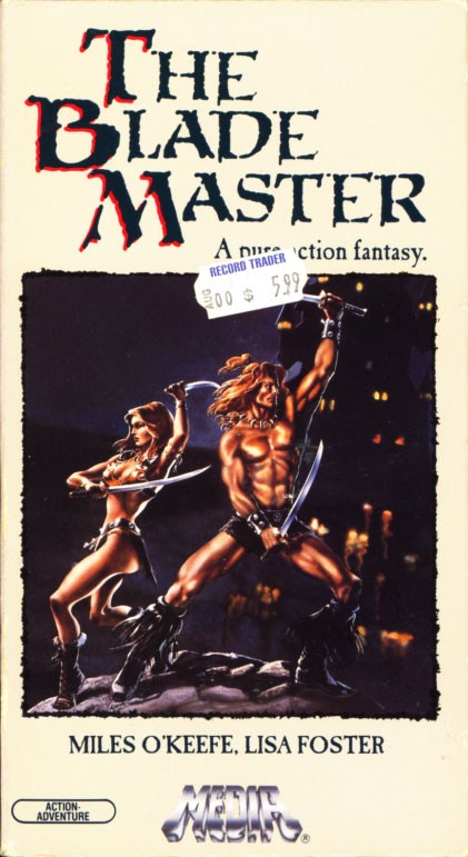 The Blade Master on VHS. Starring Miles O'Keeffe, Lisa Foster. 1984. Written and directed by Joe D'Amato.
