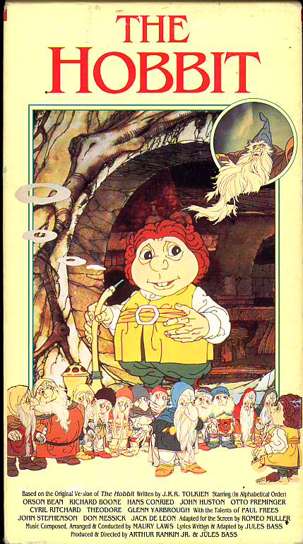 The Hobbit on VHS. Starring Orson Bean, John Huston, Brother Theodore. Directed by Jules Bass, Arthur Rankin Jr. 1977.
