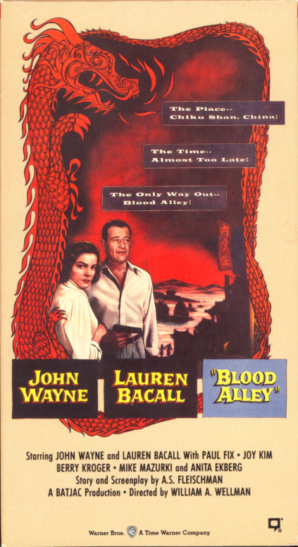 Blood Alley VHS cover art. Movie starring John Wayne, Lauren Bacall. With Paul Fix, Joy Kim, Berry Kroeger, Mike Mazurki, Anita Ekberg. Directed by William A. Wellman, John Wayne. 1955.