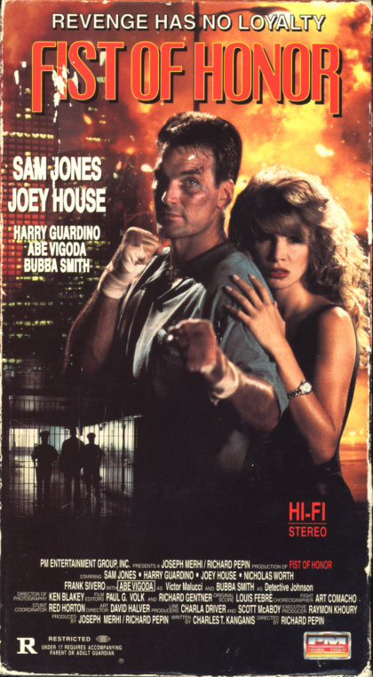 Fist of Honor VHS cover art. Movie starring Joey House, Sam Jones, Abe Vigoda, Harry Guardino, Bubba Smith. Directed by Richard Pepin. 1993.