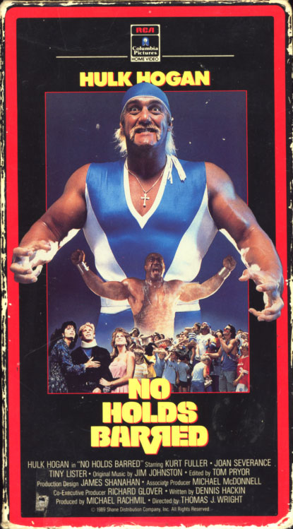 No Holds Barred VHS cover art. Movie starring Hulk Hogan, Joan Severance, Kurt Fuller, Tommy 'Tiny' Lister, Mark Pellegrino, Jesse Ventura. Directed by Thomas J. Wright. 1989.