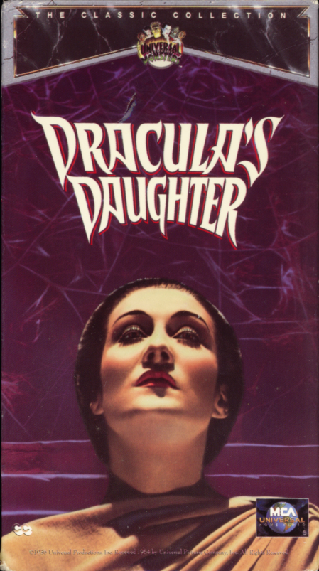 Dracula's Daughter VHS cover art. Classic horror movie starring Otto Kruger, Gloria Holden, Marguerite Churchill, Edward Van Sloan, Nan Grey. Directed by Lambert Hillyer. 1936.