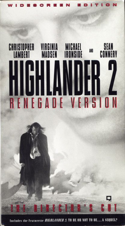 Highlander II: Renegade Version VHS cover. The Director's Cut starring Christopher Lambert, Sean Connery, Virginia Madsen, Michael Ironside. Directed by Russell Mulcahy. 1991/1997.