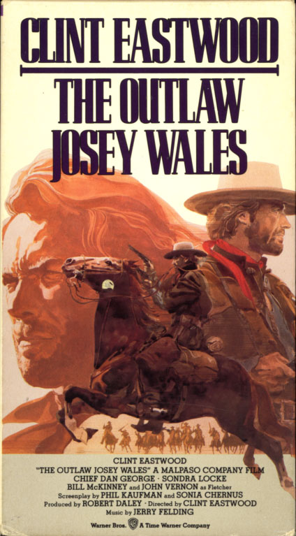 The Outlaw Josey Wales VHS cover. Western movie starring Clint Eastwood. With Sondra Locke, Chief Dan George. Directed by Clint Eastwood. 1976.