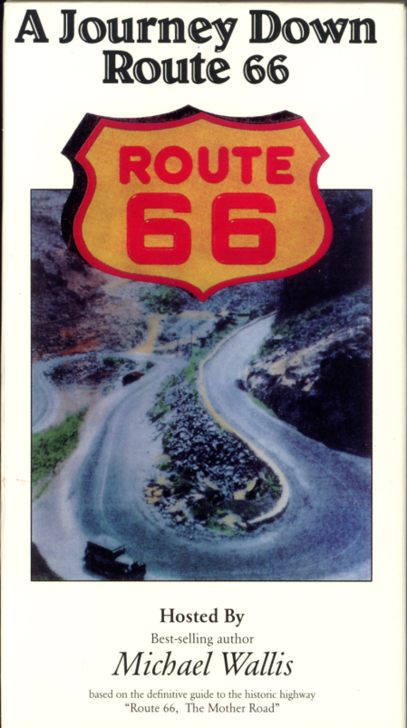 A Journey Down Route 66 on VHS. Documentary starring Michael Wallis. 1994.