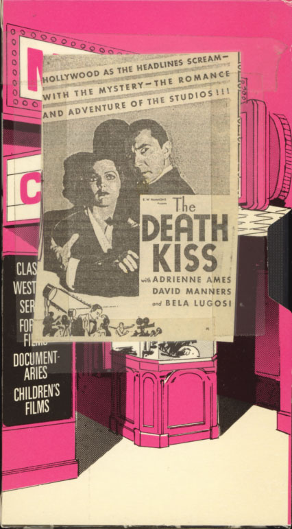 The Death Kiss on VHS. Homemade VHS box for the movie starring Bela Lugosi, David Manners, Adrienne Ames, John Wray. Directed by Edwin L. Marin. 1932.