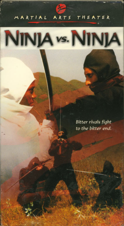 Ninja Vs. Ninja on VHS. Starring Hung Gai Chan, Kwan Cheung, Norman Chu. Directed by Nick Cheung. 1987.
