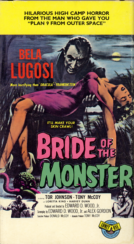 Bride of the Monster on VHS. Starring Bela Lugosi, Tor Johnson, Tony McCoy, Loretta King, Harvey B. Dunn. Directed by Edward D. Wood Jr. 1955.