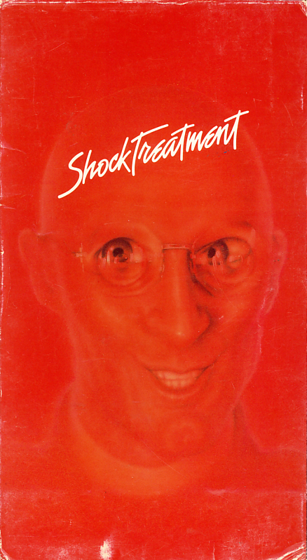 Shock Treatment on VHS video. Starring Jessica Harper, Cliff De Young. With Patricia Quinn, Richard O'Brien, Charles Gray, Ruby Wax, Nell Campbell, Rik Mayall, Barry Humphries. Directed by Jim Sharman. 1981.