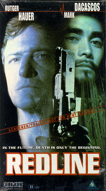 Redline on VHS. Sealed. Starring Rutger Hauer, Mark Dacascos. With Yvonne SciÃ², Patrick Dreikauss. Directed by Tibor TakÃ¡cs. 1997.