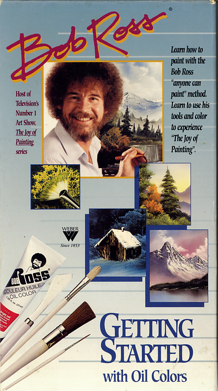 Bob Ross Getting Started With Oil Colors on VHS video. Starring Bob Ross. 1998.