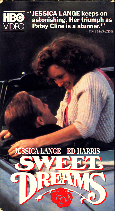 Sweet Dreams on VHS. Movie starring Jessica Lange, Ed Harris. With Ann Wedgeworth, P.J. Soles, John Goodman, Gary Basaraba, James Staley, David Clennon. Directed by Karel Reisz. 1985.