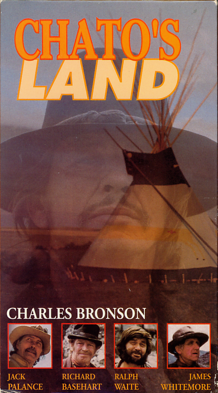 Chato's Land VHS movie box cover art scan. Movie starring  Charles Bronson, Jack Palance, Richard Basehart, Ralph Waite, James Whitmore. Directed by Michael Winner. 1972.